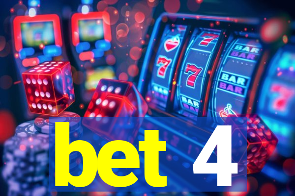 bet 4